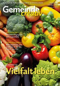 Weltkirche ist Schwerpunkt der aktuellen Ausgabe von "Gemeinde creativ".