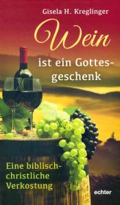 Eine theologisch-spirituelle Annäherung an den Wein hat Dr. Gisela H. Kreglinger  verfasst.