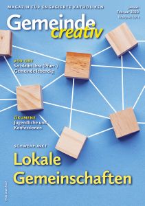 Die neue Ausgabe der Zeitschrift "Gemeinde creativ" hat das Schwerpunktthema "Lokale Gemeinschaften".