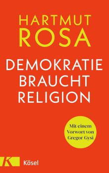 Auf seinem Vortrag beim Diözesanempfang 2022 in Würzburg beruht das aktuelle Buch von Professor Dr. Hartmut Rosa