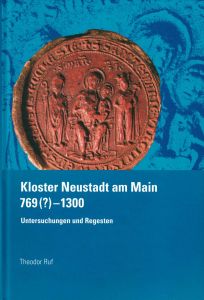 "Kloster Neustadt am Main 769 (?) - 1300. Untersuchungen und Regesten" von Theodor Ruf.