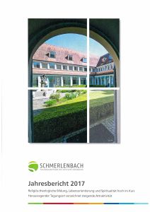 Jahresbericht 2017 des Tagungszentrums Schmerlenbach.